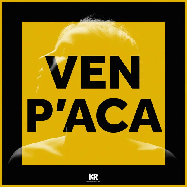 Ven P'Aca