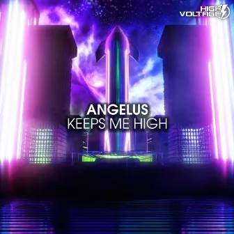 Keeps Me High by Angelus