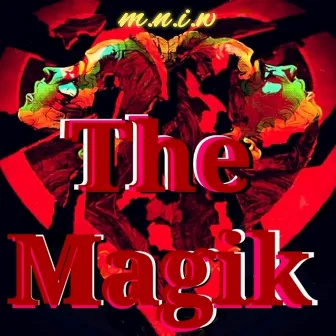 The Magik by M.N.I.W