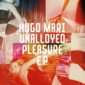 Unalloyed Pleasure by Hugo Mari