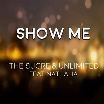 Show Me by Nathalia