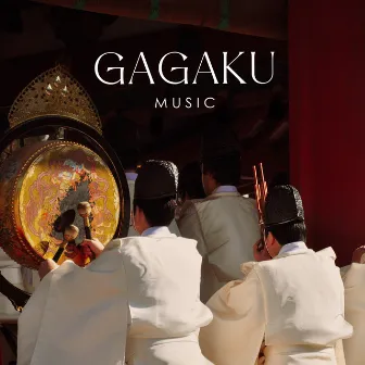 Gagaku Music: Japanese Zen Meditation, Spiritual Rituals by Garden of Zen Music