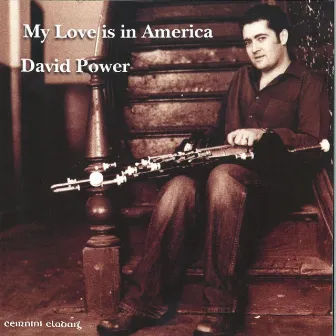 My Love Is In America by David Power