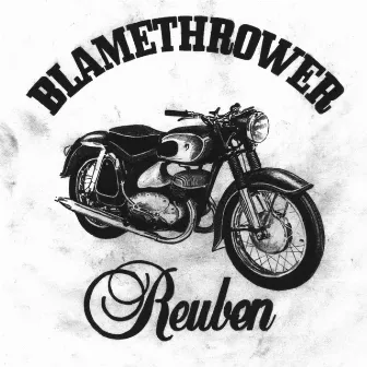 Blamethrower by Reuben