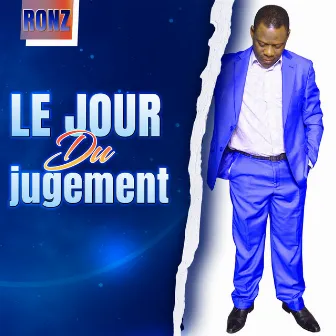 LE JOUR DU JUGEMENT by RONZ