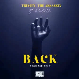 Back from the Dead by Trinity, The Assassin