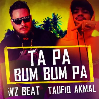 Ta Pa Bum Bum Pa by WZ Beat