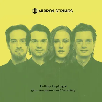 Holberg Unplugged (Arr. For Two Guitars And Two Cellos) by Mirror Strings