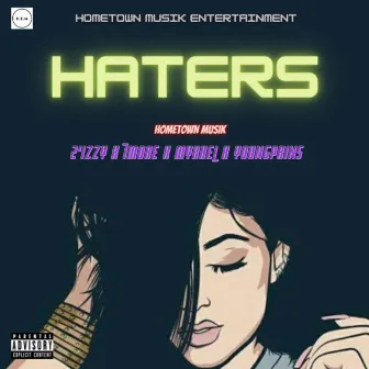 Haters (YoungPrins Remix) by Hometown Musik