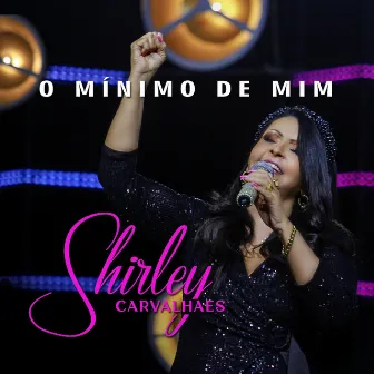 O Mínimo de Mim by Shirley Carvalhaes