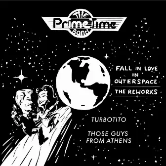 Fall In Love In Outer Space (The Reworks Pt. 1) by Prime Time Band