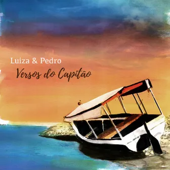 Versos do Capitão by Luiza & Pedro