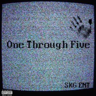 One Through Five by SKG Sosa