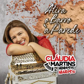 Atira o Barro à Parede by Cláudia Martins & Minhotos Marotos