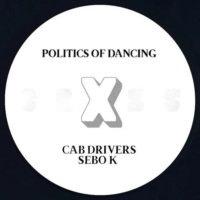 Politics Of Dancing X Cab Drivers