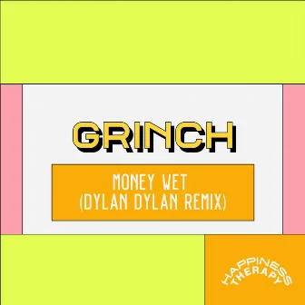 Money Wet (Dylan Dylan Remix) by Dylan Dylan