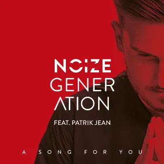 A Song For You by Noize Generation