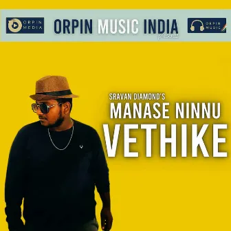 Manase Ninnu Vethike by Sravan Diamond