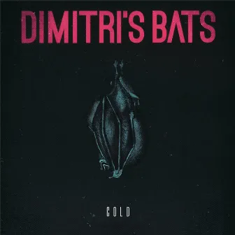 Cold by Dimitri's Bats