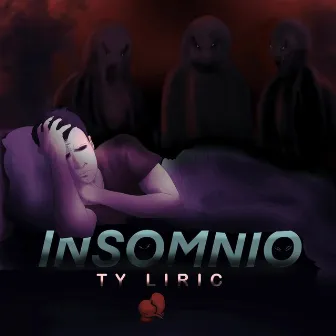 Insomnio by TY LIRIC