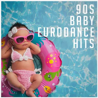 90S Baby Eurodance Hits by Unknown Artist