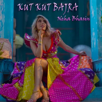 Kut Kut Bajra by Neha Bhasin