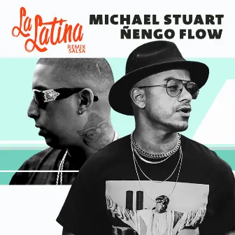 La Latina (Salsa Remix) by Michael Stuart