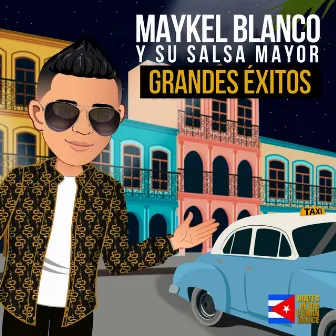 Grandes Éxitos (2022 Remastered) by Maykel Blanco Y Su Salsa Mayor