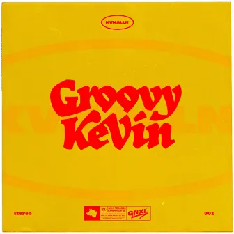 Groovy Kevin by Kevin Allen