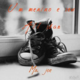 Um Menino e Seu All Star by Mr. Joe