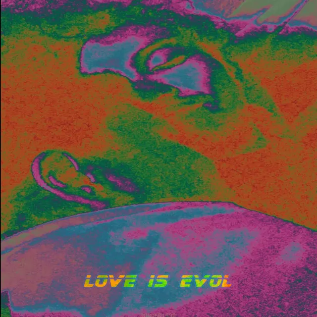 Love Is Evol