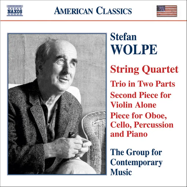 Wolpe: String Quartet / Second Piece for Violin Alone / Trio in 2 Parts / Oboe Quartet