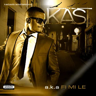 a.k.a Fi Mi Le by Kas