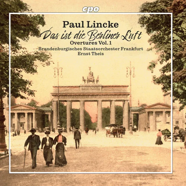 Paul Lincke: Overtures, Vol. 1