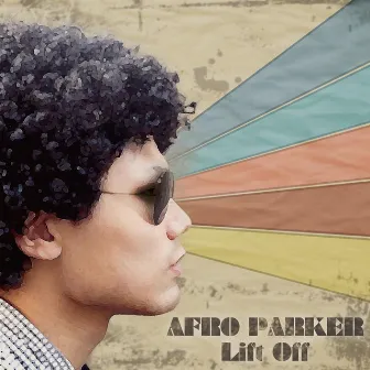 Lift Off by Afro Parker