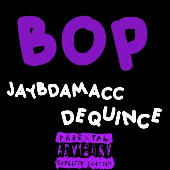 B O P by Jaybdamacc