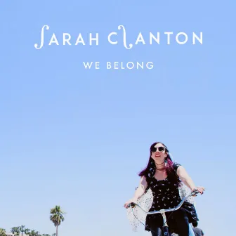 We Belong by Sarah Clanton