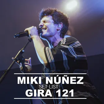 Setlist - Gira 121 by Miki Núñez