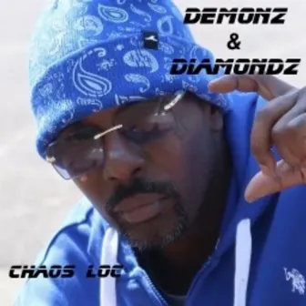 Demonz & Diamondz by Chaos Loc