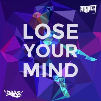 Lose Your Mind by 