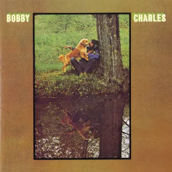 Bobby Charles [w/ Bonus Tracks] by Bobby Charles