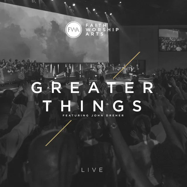 Greater Things (Live) [feat. John Dreher]