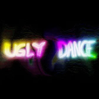 Ugly Dance by Maximani