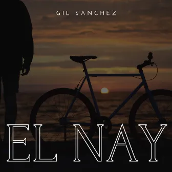 El Nay by Gil Sanchez