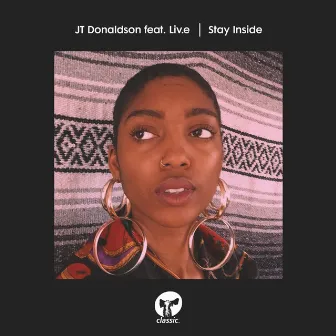 Stay Inside (feat. Liv.e) by JT Donaldson