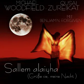 Sallem alaiyha (Grüße sie, meine Nacht) by Qusai Zureikat