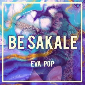 Be Sakale (Radio Edit) by EVA POP