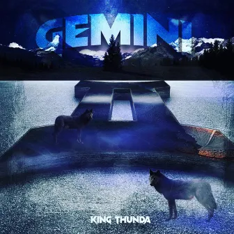 Gemini by King Thunda