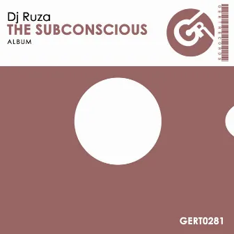 The subconscious by DJ Ruza