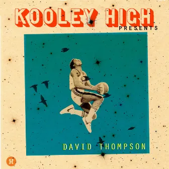 Presents...David Thompson by Kooley High